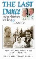 The Last Dance: Facing Alzheimer's With Love & Laughter артикул 4836a.
