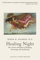 Healing Night: The Science and Spirit of Sleeping, Dreaming, and Awakening артикул 4861a.