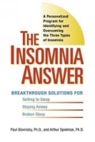 The Insomnia Answer : A Personalized Program for Identifying and Overcoming the Three Types of Insomnia артикул 4871a.