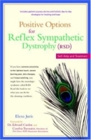 Positive Options for Reflex Sympathetic Dystrophy (RSD): Self-Help and Treatment (Positive Options) артикул 4898a.