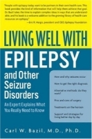 Living Well with Epilepsy and Other Seizure Disorders : An Expert Explains What You Really Need to Know артикул 4905a.