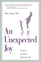 An Unexpected Joy: The Gift of Parenting a Challenging Child артикул 4911a.