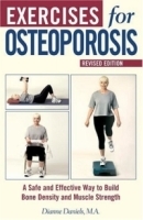 Exercises for Osteoporosis: A Safe and Effective Way to Build Bone Density and Muscle Strength, Revised Edition артикул 4923a.