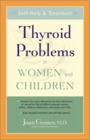 Thyroid Problems in Women and Children: Self-Help and Treatment артикул 5036a.