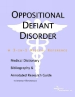 Oppositional Defiant Disorder: A Medical Dictionary, Bibliography, And Annotated Research Guide To Internet References артикул 5045a.