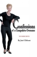 Confessions of a Compulsive Overeater : No More Diets! артикул 5059a.