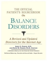 The Official Patient's Sourcebook On Balance Disorders: Directory For The Internet Age артикул 5073a.