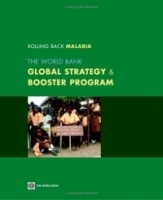 Rolling Back Malaria: The World Bank Global Strategy & Booster Program артикул 4865a.
