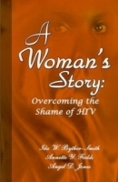 A Woman's Story: Overcoming the Shame of HIV артикул 4872a.